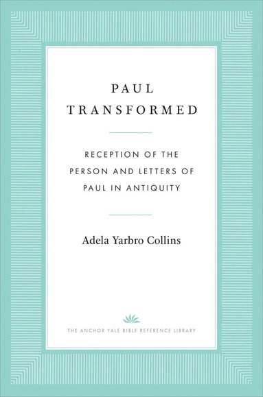 Adela Yarbro Collins - Paul Transformed, Inbunden