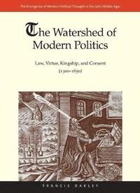 bokomslag The Watershed of Modern Politics