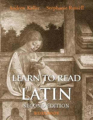 Andrew Keller, Stephanie Russell - Learn to Read Latin, Second Edition (Workbook), Häftad