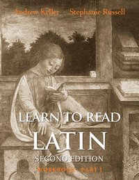 bokomslag Learn to Read Latin, Second Edition (Workbook Part 1)