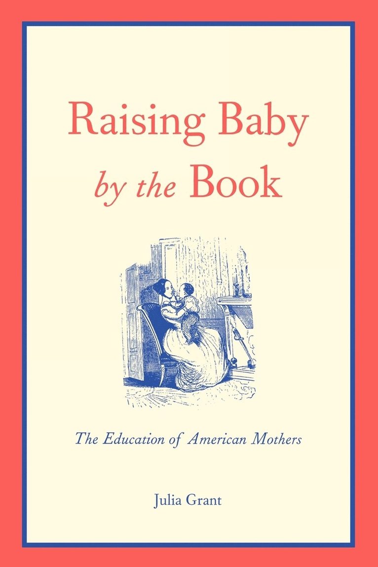 Raising Baby by the Book 1