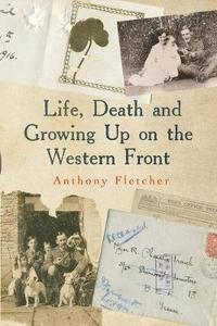 bokomslag Life, Death, and Growing Up on the Western Front