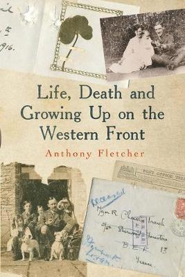 Life, Death, and Growing Up on the Western Front 1