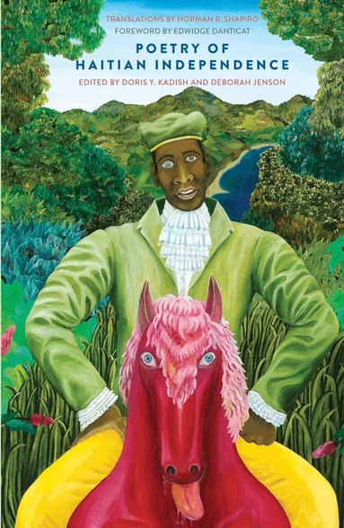 Doris Y. Kadish, Deborah Jenson - Poetry of Haitian Independence, Inbunden