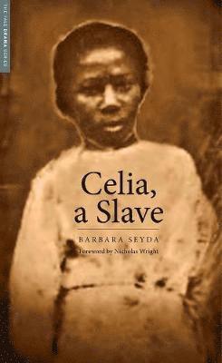 Barbara Seyda - Celia, a Slave, Häftad. Tillgänglighet: Tillfälligt slut