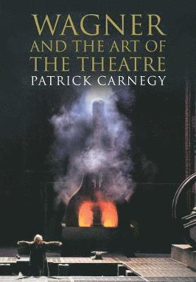 Wagner and the Art of the Theatre 1