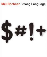 bokomslag Mel Bochner: Strong Language