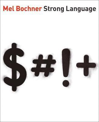 bokomslag Mel Bochner: Strong Language