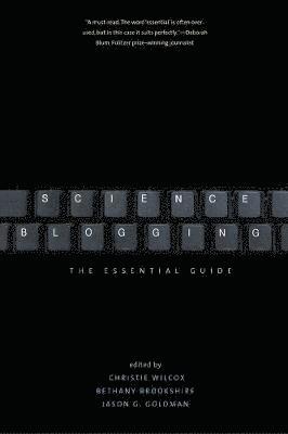 Christie Wilcox, Bethany Brookshire, Jason G. Goldman, Jason G Goldman - Science Blogging, Häftad