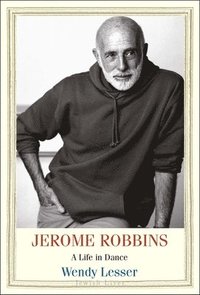 bokomslag Jerome Robbins: A Life in Dance