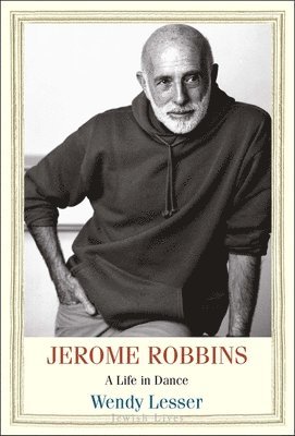 bokomslag Jerome Robbins: A Life in Dance