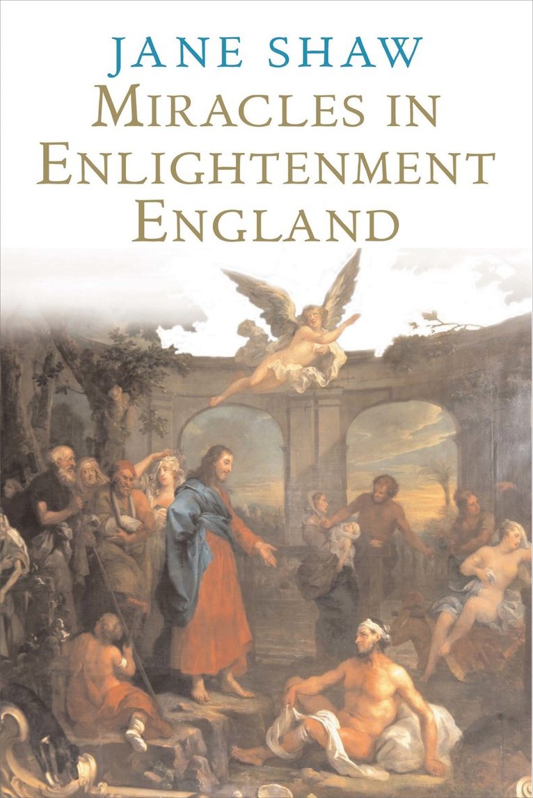 Jane Shaw - Miracles in Enlightenment England, Häftad