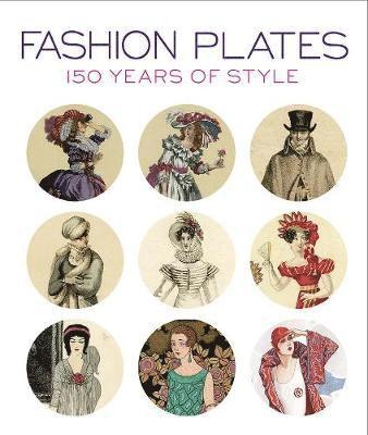 bokomslag Fashion Plates: 150 Years of Style