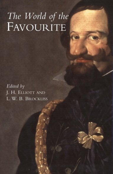 J. H. Elliott, L.W.B. Brockliss - World of the Favourite, Häftad