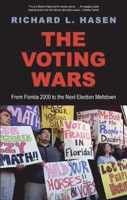 bokomslag The Voting Wars: From Florida 2000 to the Next Election Meltdown