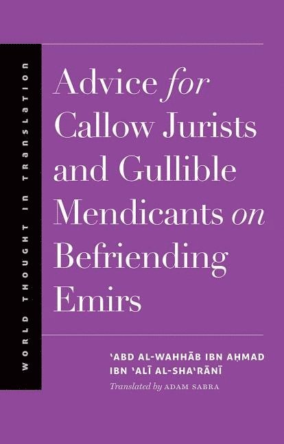 Advice for Callow Jurists and Gullible Mendicants on Befriending Emirs 1