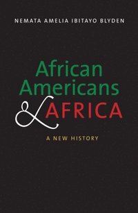 bokomslag African Americans and Africa