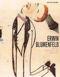 bokomslag Erwin Blumenfeld: Photographs, Drawings, and Photomontages