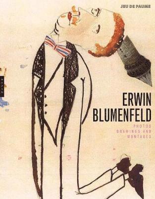 bokomslag Erwin Blumenfeld: Photographs, Drawings, and Photomontages