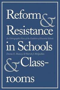 bokomslag Reform and Resistance in Schools and Classrooms