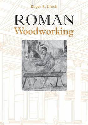 Roman Woodworking 1