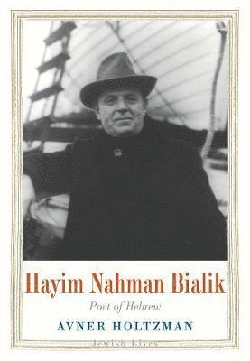 bokomslag Hayim Nahman Bialik: Poet of Hebrew