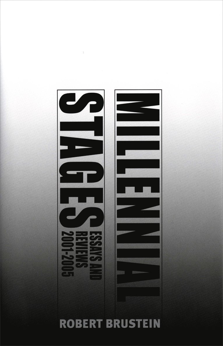 Robert Brustein - Millennial Stages, Häftad