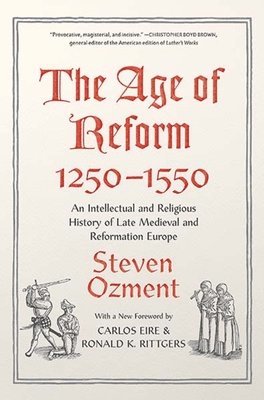 The Age of Reform, 1250-1550 1