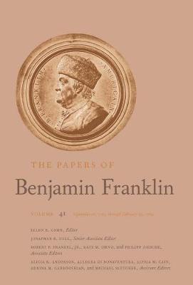Benjamin Franklin, Ellen R. Cohn - The Papers of Benjamin Franklin: Volume 41: September 16, 1783, Through February 29, 1784 Volume 41, Inbunden