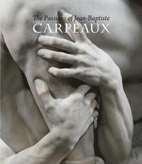 bokomslag The Passions of Jean-Baptiste Carpeaux