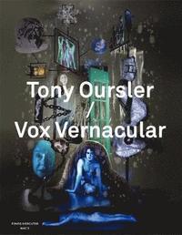 bokomslag Tony Oursler / Vox Vernacular