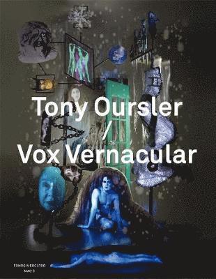 bokomslag Tony Oursler/Vox Vernacular: An Anthology