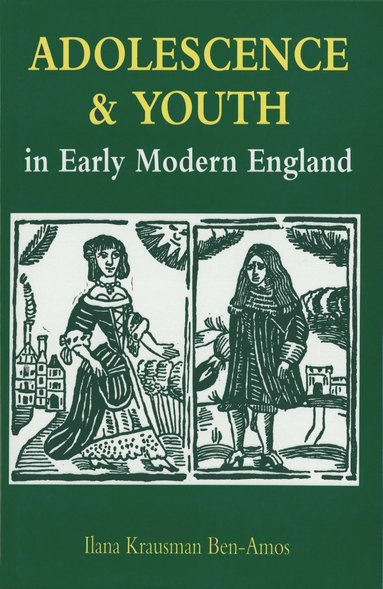 bokomslag Adolescence and Youth in Early Modern England