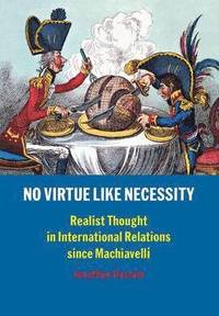 bokomslag No Virtue Like Necessity