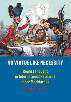 No Virtue Like Necessity 1