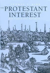 bokomslag The Protestant Interest