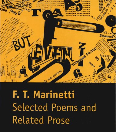 Filippo Tommaso Marinetti - Selected Poems and Related Prose, Häftad