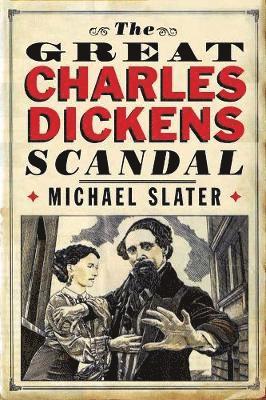 Michael Slater - The Great Charles Dickens Scandal, Häftad