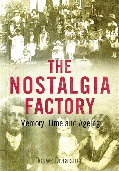 Douwe Draaisma - Nostalgia Factory, Häftad
