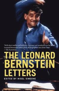 bokomslag The Leonard Bernstein Letters