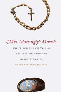 bokomslag Mrs. Mattingly's Miracle