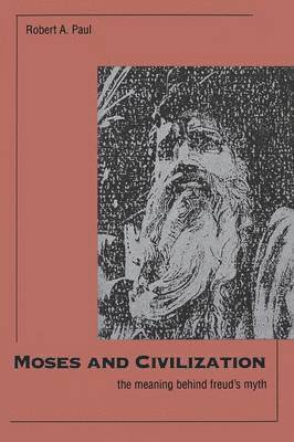 bokomslag Moses and Civilization