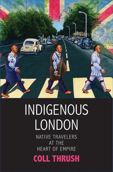 Coll Thrush - Indigenous London, Inbunden