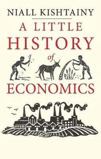 bokomslag A Little History of Economics