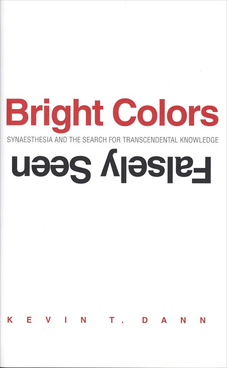Kevin T. Dann - Bright Colors Falsely Seen, Häftad