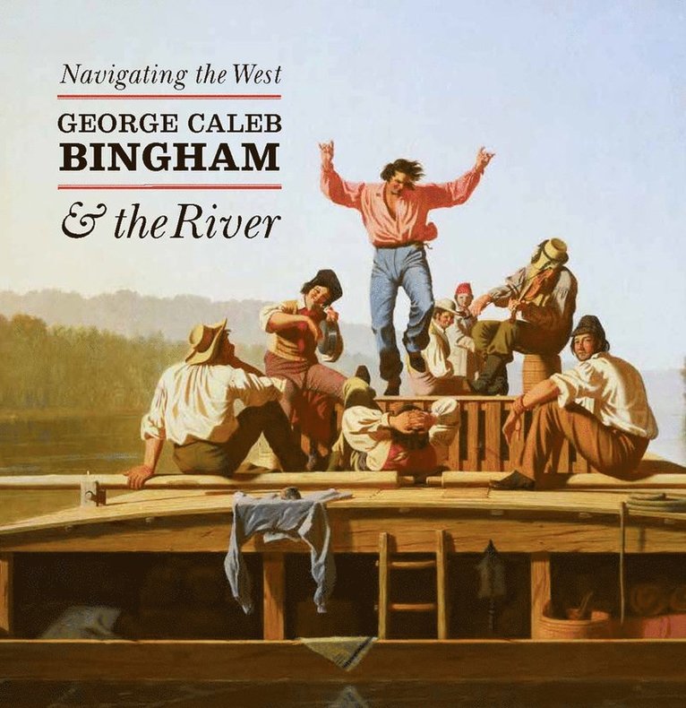 Nenette Luarca-Shoaf, Claire M. Barry, Nancy Heugh, Elizabeth Mankin Kornhauser, Dorothy Mahon, Andrew J. Walker, Janeen Turk, Brent R. Benjamin, Claire M Barry, Andrew J Walker, Brent R Benjamin - Navigating the West, Inbunden