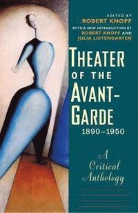 bokomslag Theater of the Avant-Garde, 1890-1950