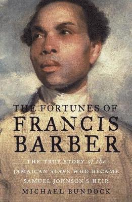 The Fortunes of Francis Barber 1