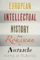 bokomslag European Intellectual History from Rousseau to Nietzsche