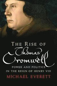 bokomslag The Rise of Thomas Cromwell
